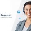 Borrower Engagement Score