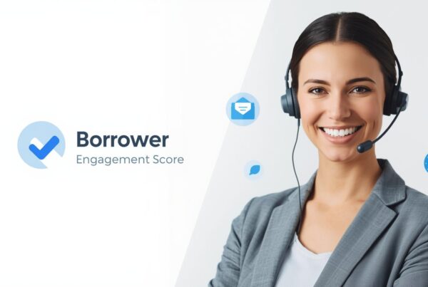 Borrower Engagement Score